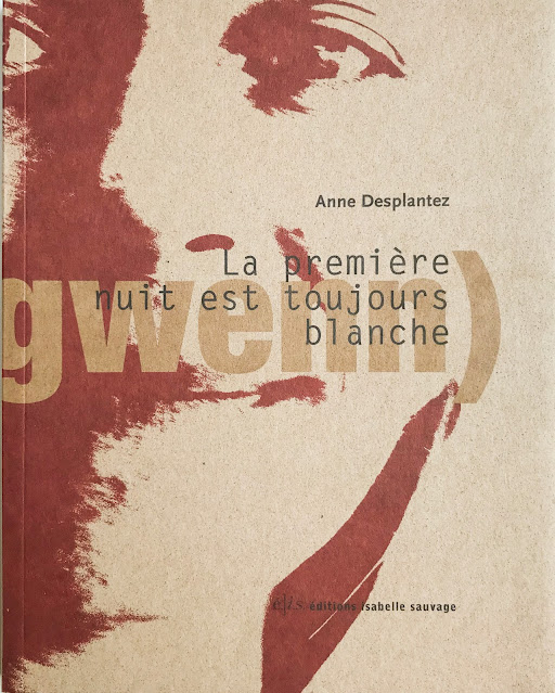 La première nuit est toujours blanche Anne Desplantez éditions Isabelle Sauvage
