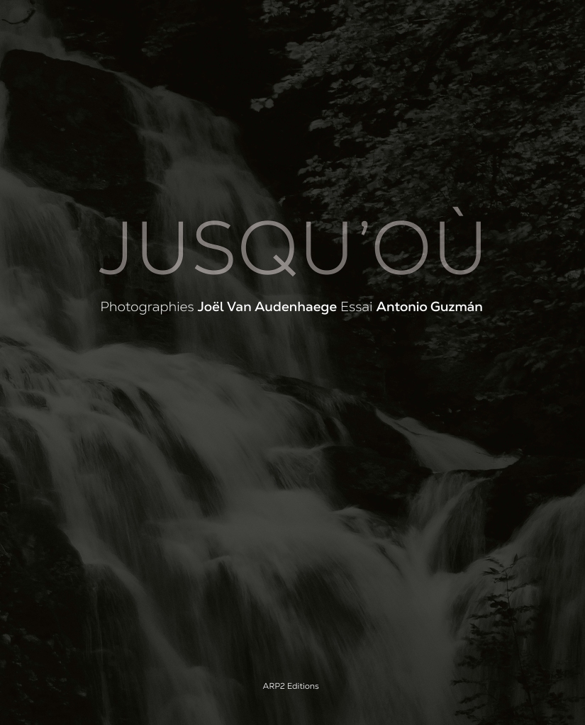 jusqu'où, Joël Van Audenhaege, Antonio Guzman, Arp2 éditions, limites, Homme, Nature, montagnes, vent, respect, protection, immensité, brume, pluie, amour,