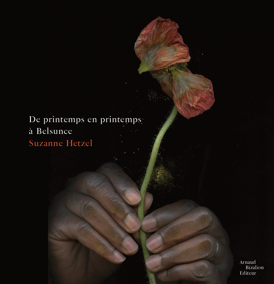 Suzanne Hetzel, De printemps en printemps à Belsunce, Arnaud Bizalion éditeur, mémoire, Marseille, quartier, plantes, habitants, souvenirs, histoire, Frédéric Martin, 5ruedu, blog, littéraire, chronique, 