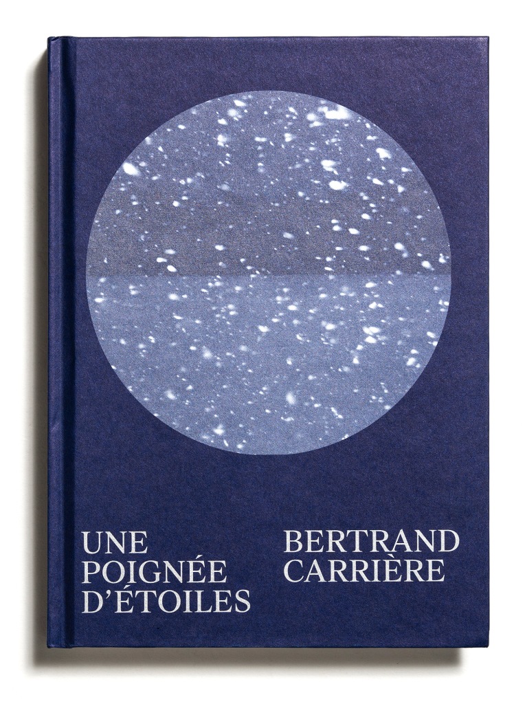 Bertrand Carrière, Une poignée d'étoiles, vie, éditions Loco, journal intime, quotidien, tempus fugit, temps qui passe, livre, chronique, Frédéric Martin, 5ruedu.fr, 