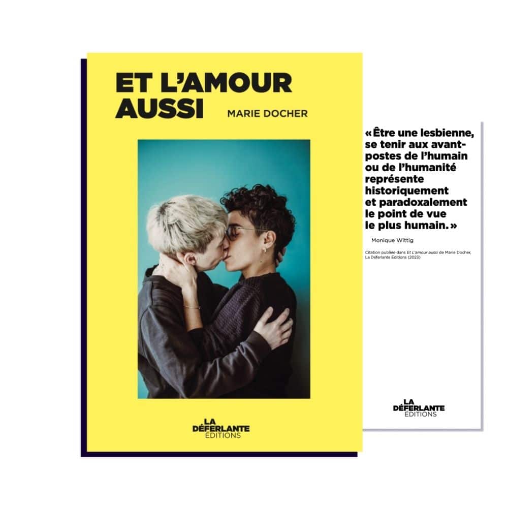 Marie Docher, éditions La Déferlante, Lesbienne, enquête, rencontre, grande commande, BNF, et l'amour aussi, amour, visibilité, livre photo, chroniques, 5ruedu, Frédéric Martin, égalité, maraiage pour tous, 10 ans, 