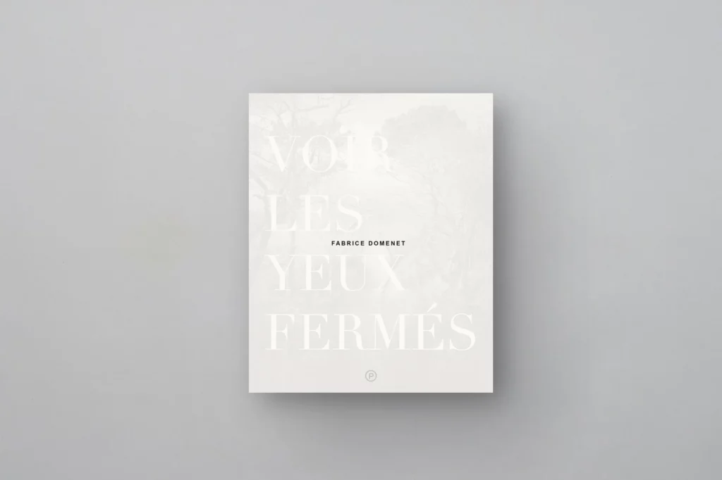 Fabrice Domenet, Voir les yeux fermés, Process Éditions, La peau du monde, délicatesse, monde, douceur, voir, être, vivre, unité, Frédéric Martin, 5ruedu, livre photo, chronique, 