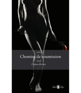 Chemins de soumission – Clarissa Rivière
