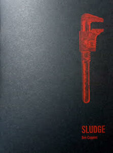Sludge – Ben Capponi