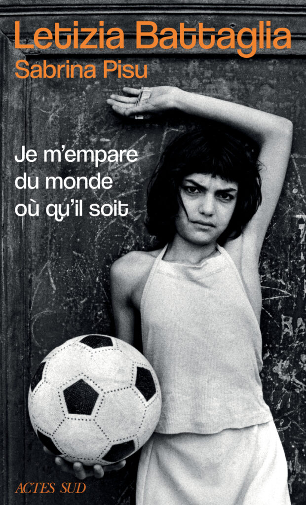 Letizia Battaglia, Italie, Mafia, Actes Sud, Arles , mémoire, vie, Pasolini, quotidien, joie, peine, Frédéric Martin, 5ruedu, livre, photo, chronique, 